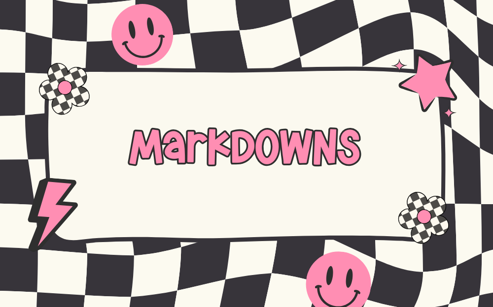 MARKDOWNS